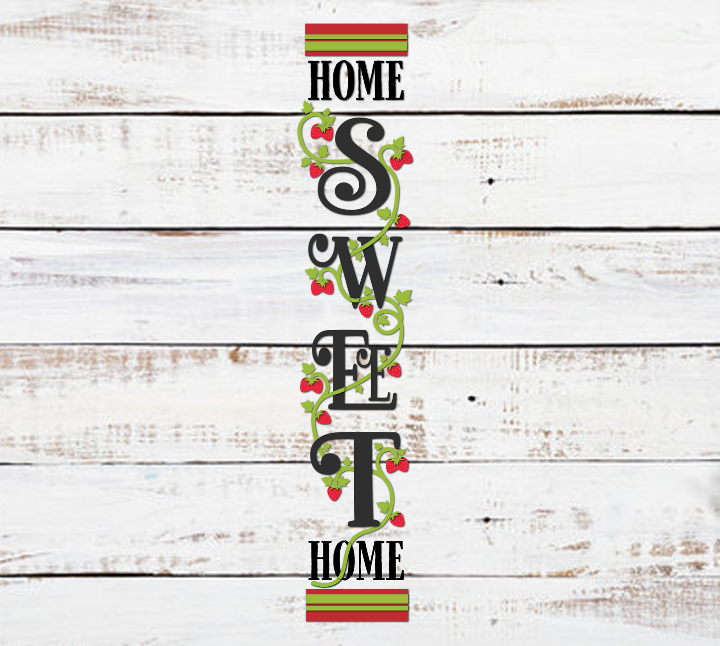 HOME Sweet HOME Strawberry DIY Vertical Porch Leaner Kit