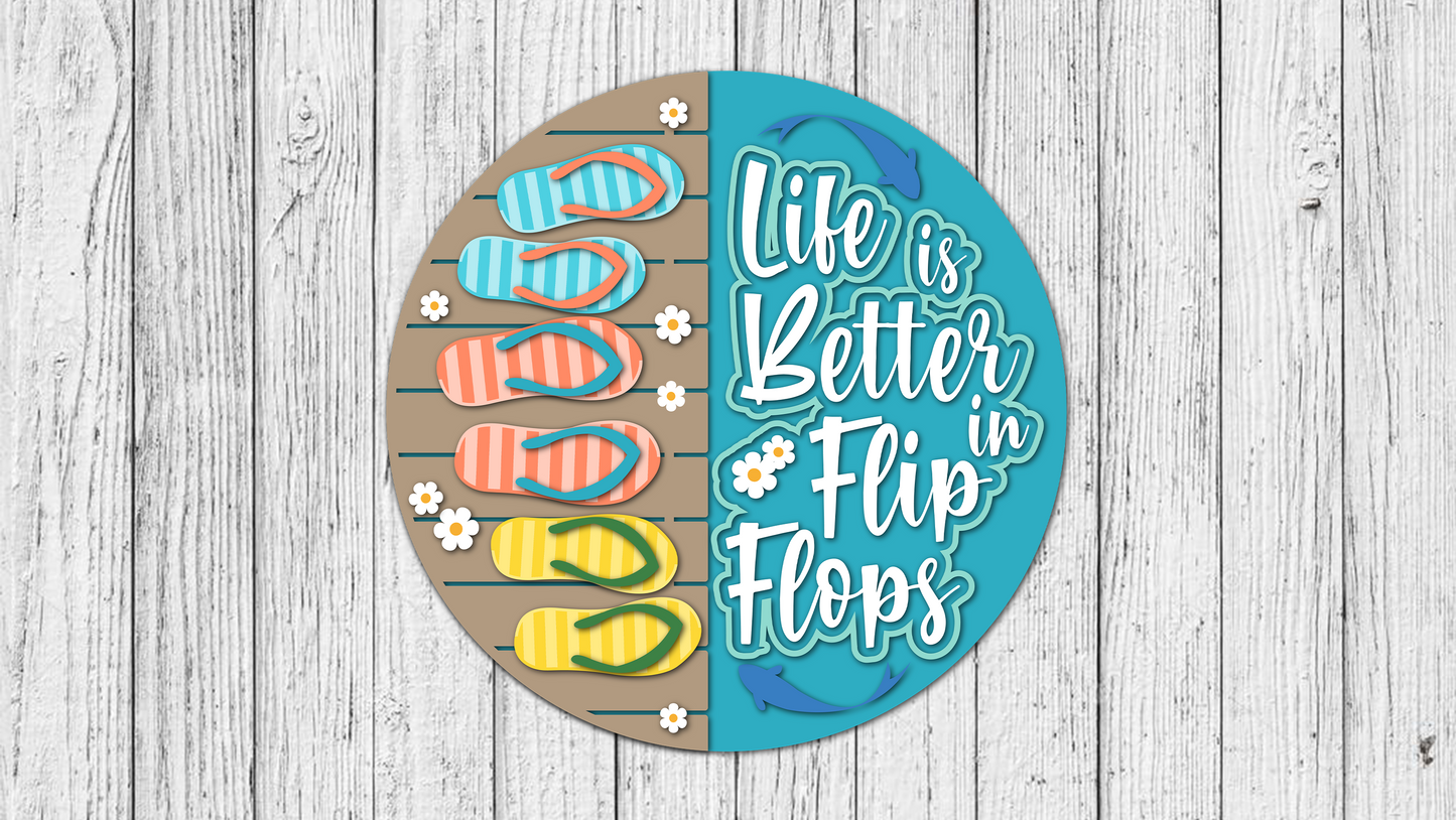 Life Is Better in Flip Flops Door Hanger - DIY Unfinished Kit