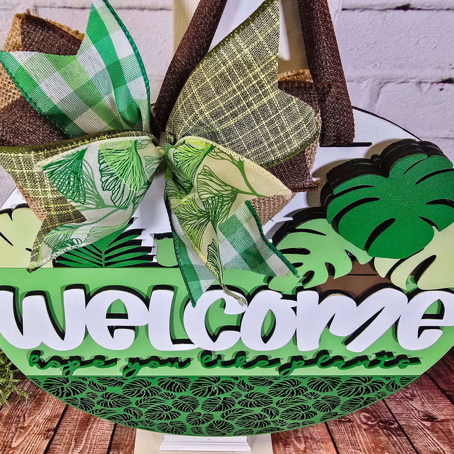 Welcome Hope You Like Plants - Finished