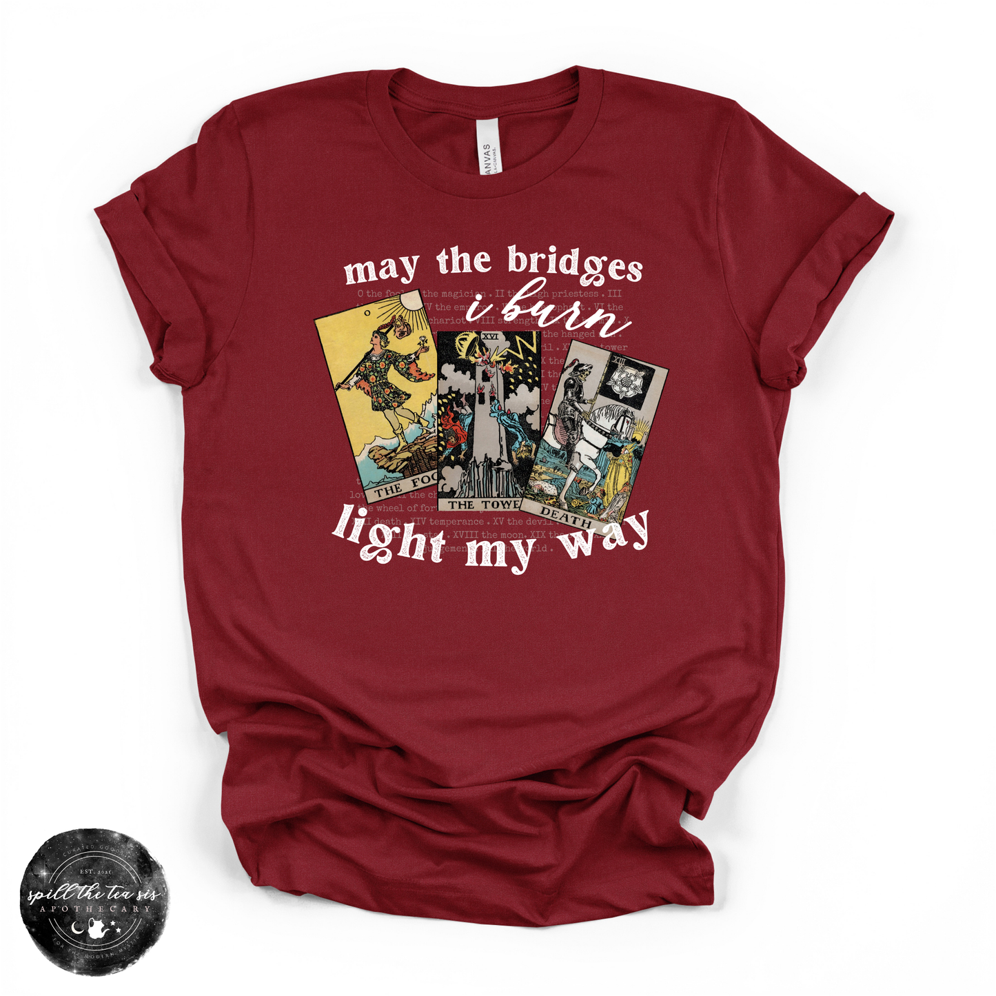 May The Bridges I Burn Light My Way Tee | Bold Statement Graphic T-Shirt