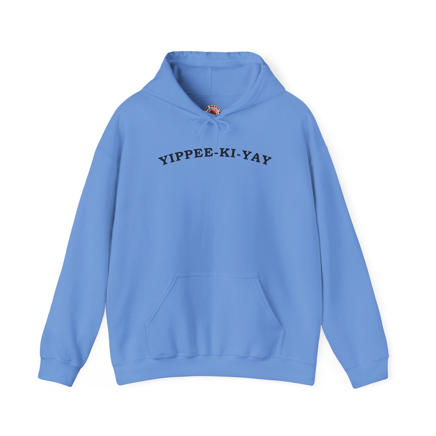 Yippee-Ki-Yay Hooded Sweatshirt