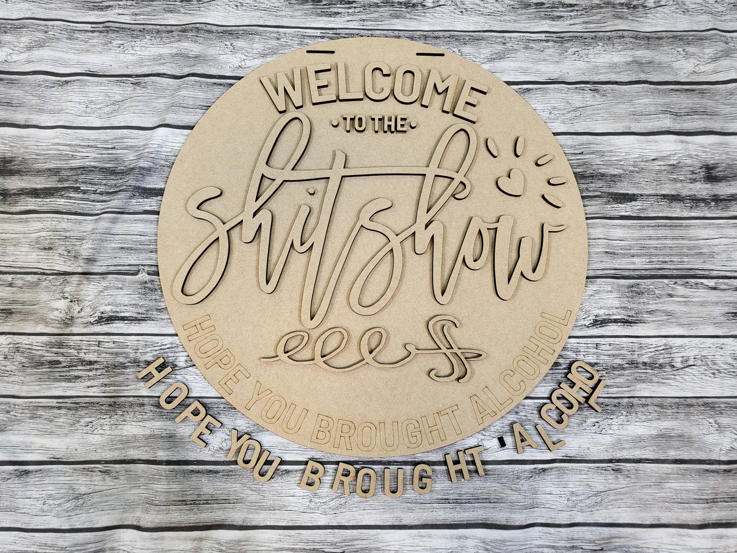 Welcome to the Shit Show Door Hanger DIY Unfinished Kit