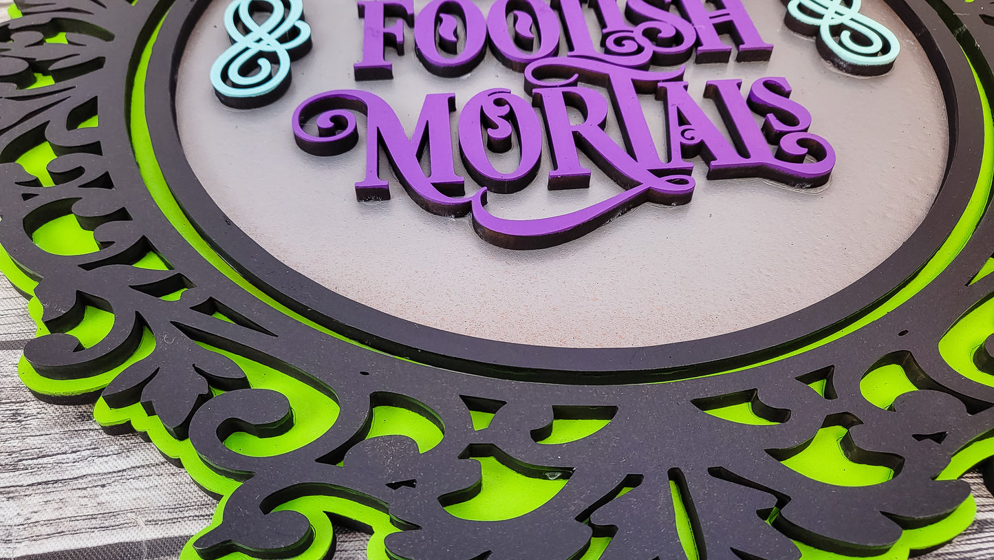 Welcome Foolish Mortals Haunted Mansion Mirror Door Hanger - Finished