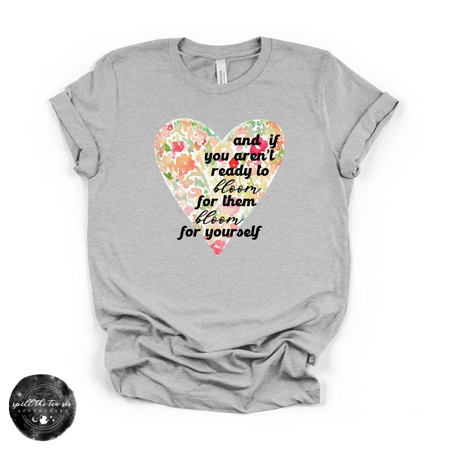 Bloom for Yourself Tee | Inspirational Floral Graphic T-Shirt
