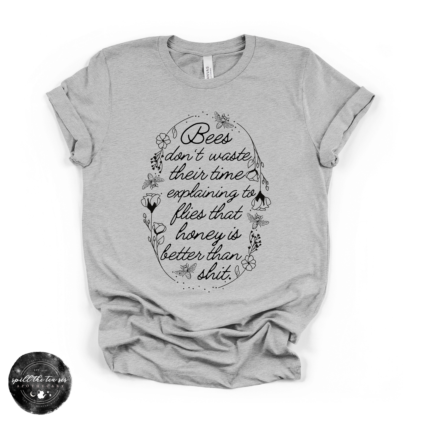 Honey Is Better Than Sh*t Tee | Funny Bee Graphic T-Shirt