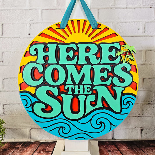 Here Comes The Sun Door Hanger - Finished
