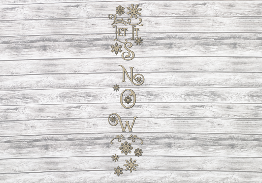 Let It SNOW Vertical Porch Leaner Unfinished Kit