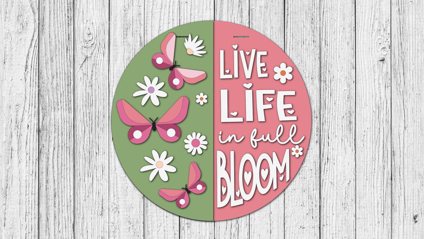 Live Life in Full Bloom Door Hanger - Finished
