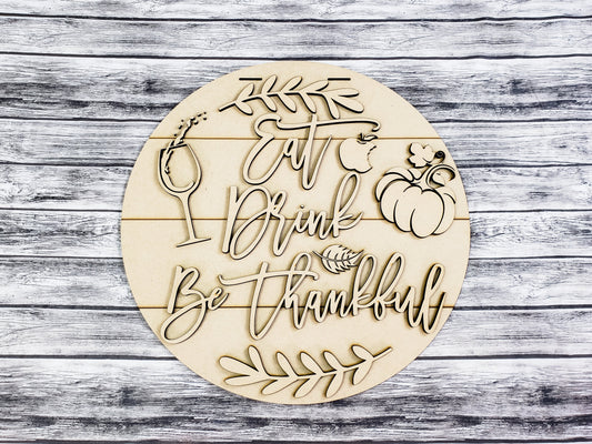 Eat Drink Be Thankful 18inch Door Hanger Unfinished Kit