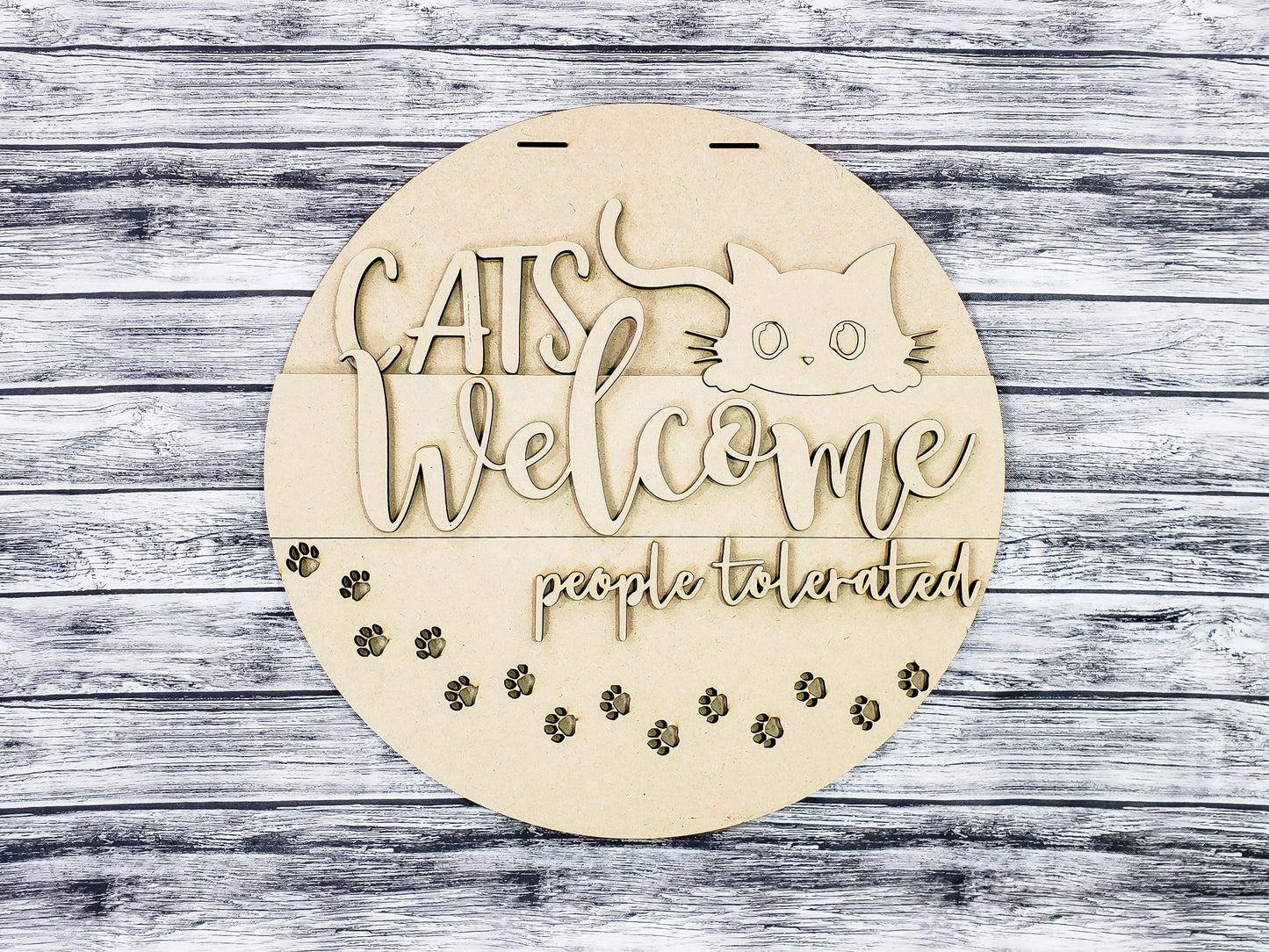 Cats Welcome People Tolerated Door Hanger Unfinished Kit