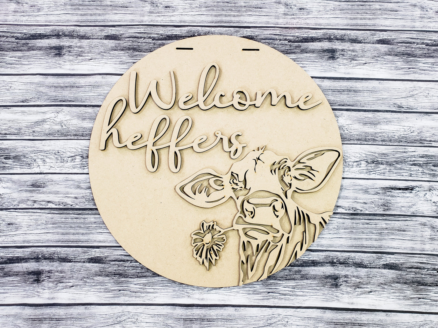 Welcome Heifers w/ Cow Holding Flower Door Hanger Unfinished Kit