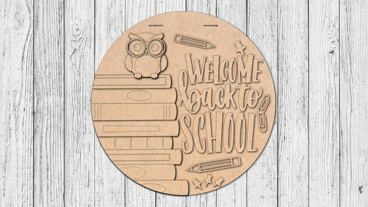 Welcome Back to School Owl Door Hanger - DIY Unfinished Kit - Lvl 2