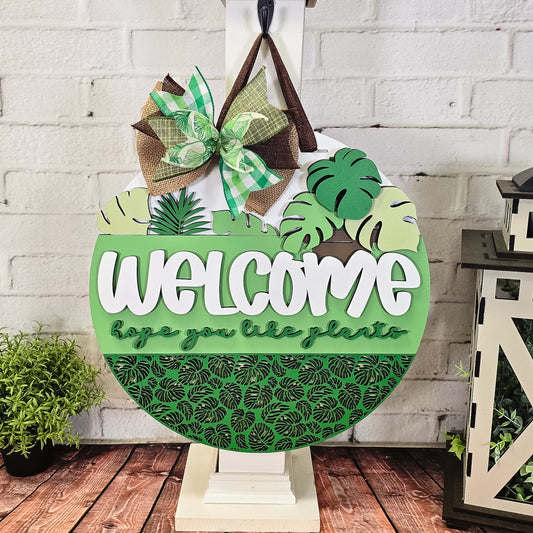 Welcome Hope You Like Plants - Finished