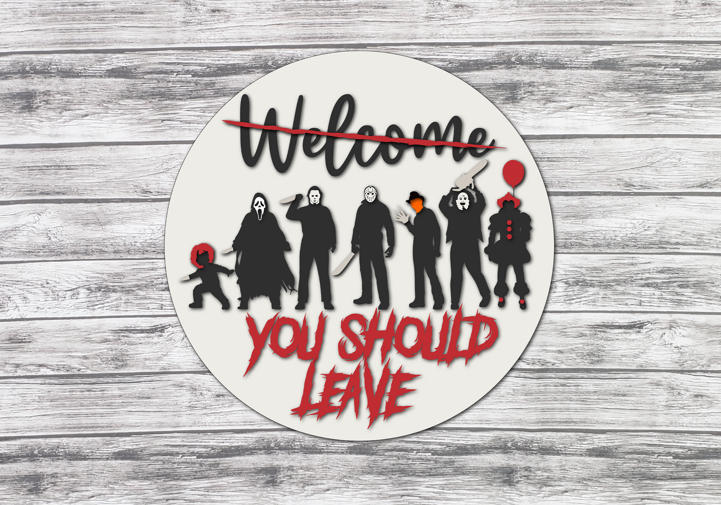 Welcome YOU SHOULD LEAVE Horror Movie Characters Door Hanger DIY Unfinished Kit