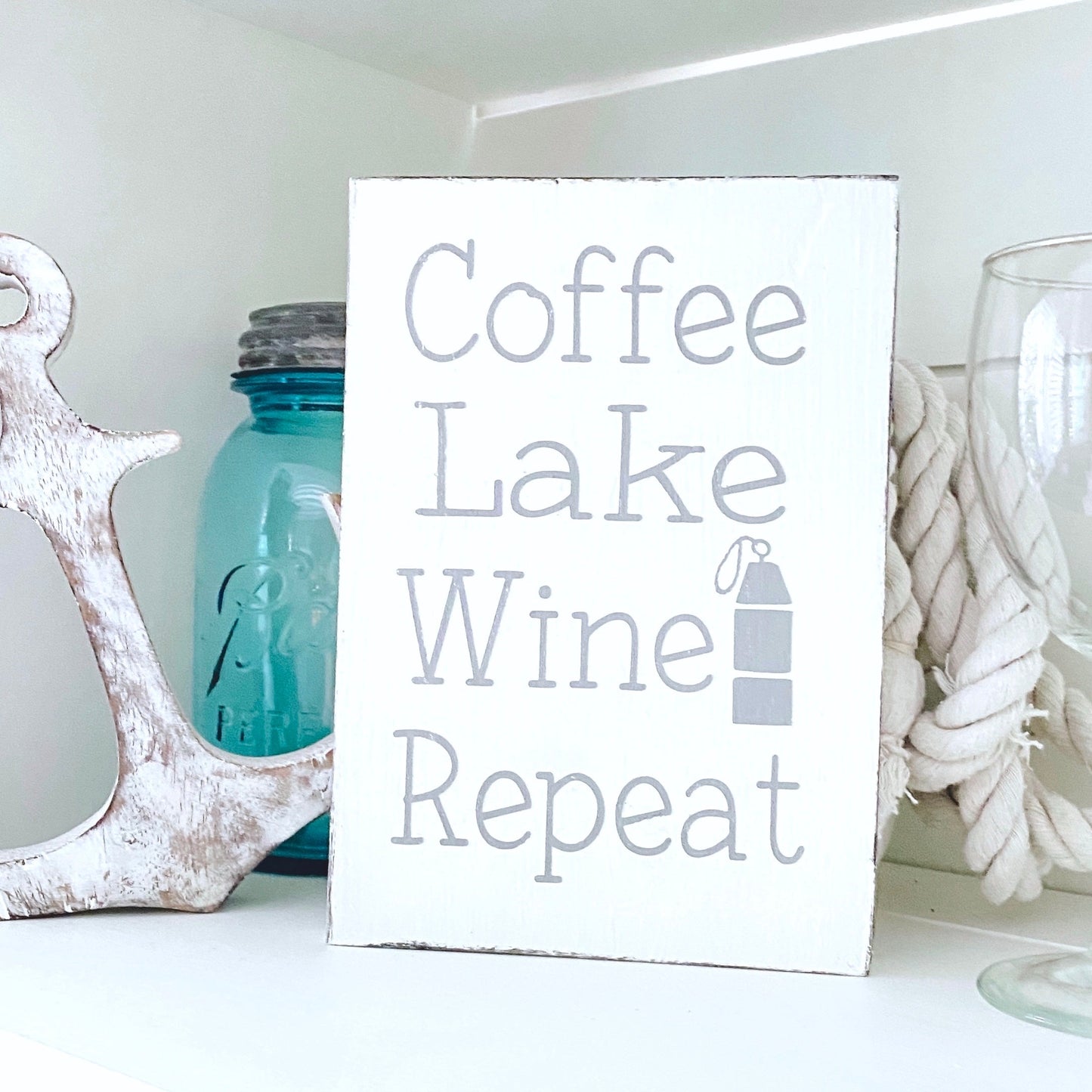 Coffee Lake Drink Repeat Sign- CUSTOMIZED